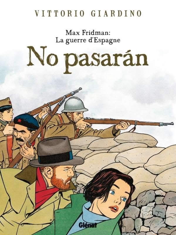 Max Fridman, La guerre d'Espagne - No pasarán
