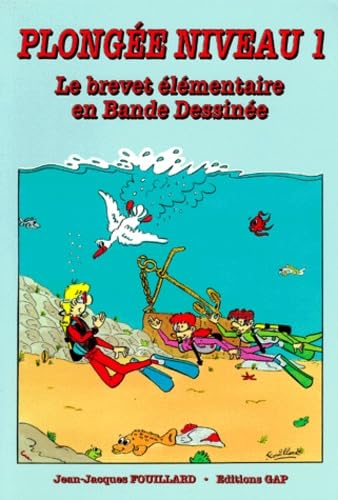 Plongée niveau 1: Le brevet élémentaire en Bande Dessinée
