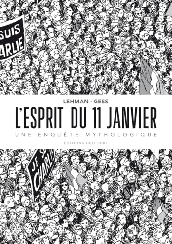 L'Esprit du 11 janvier - Une enquête mythologique