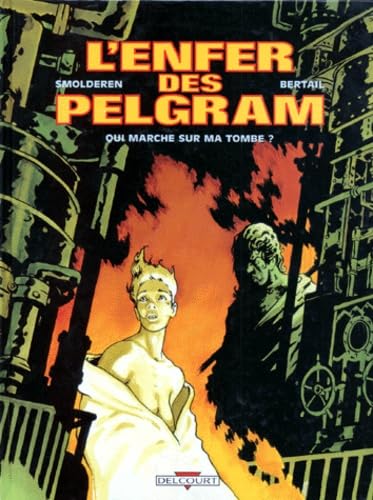 L'Enfer des Pelgram #1