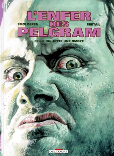 L'Enfer des Pelgram #2