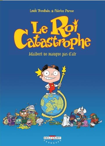Le Roi Catastrophe #1