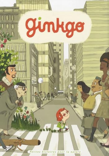 Ginkgo, petites histoires pour la nature