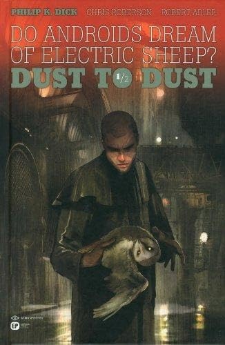 Do Androids Dream of Electric Sheep? - Dust to Dust