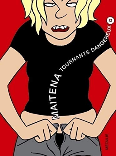 Tournants dangereux