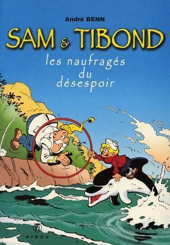 Sam & Tibond - Les naufragés du désespoir