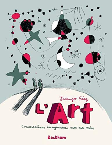 L'art, conversations imaginaires avec ma mère