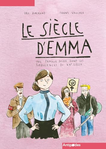 Le Siècle d'Emma - Une famille suisse dans les turbulences du XXe siècle #[nn] cover