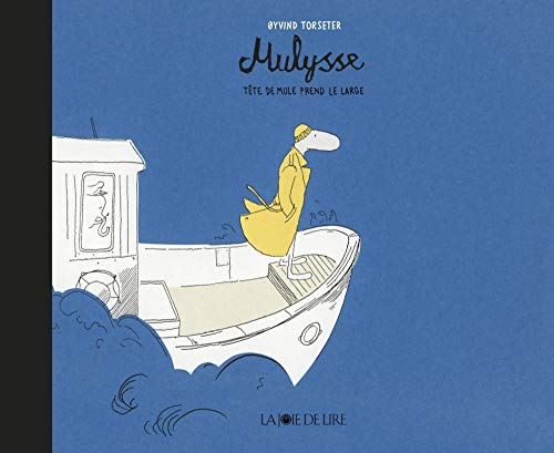 Mulysse, tête de mule prend la mer