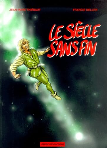 Le siècle sans fin