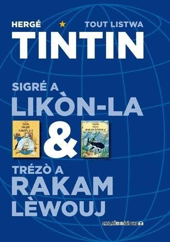 Tintin -  Sigré a Likòn-la & Trézò a Rakam Lèwouj
