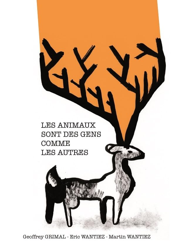 Les animaux sont des gens comme les autres