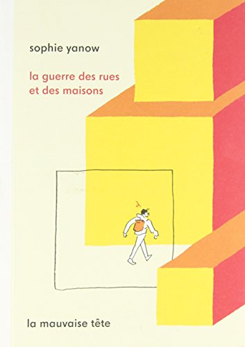 La guerre des rues et des maisons