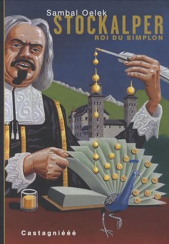 Stockalper roi du Simplon