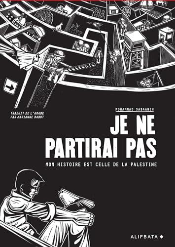 Je ne partirai pas - Mon histoire est celle de la Palestine