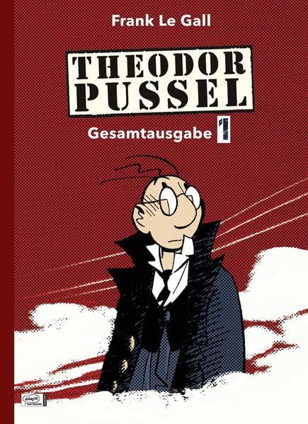 Theodor Pussel Gesamtausgabe #1