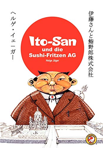 Ito-san und die Sushi-Fritzen AG