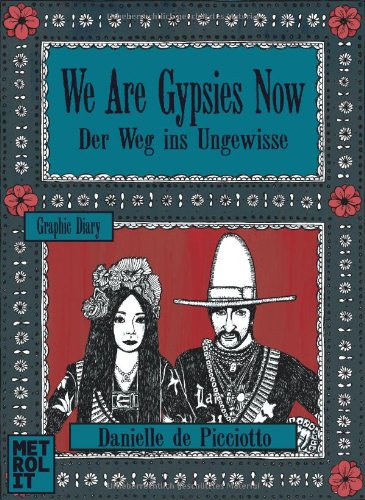 We Are Gypsies Now - Der Weg ins Ungewisse #[nn]