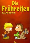 Die Frühreifen #1