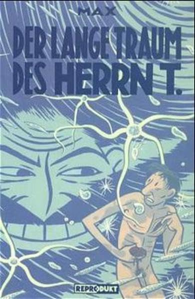 Der lange Traum des Herrn T. #[nn]