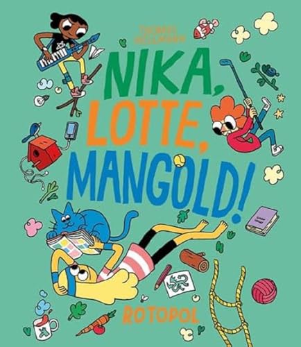 Nika, Lotte, Mangold!