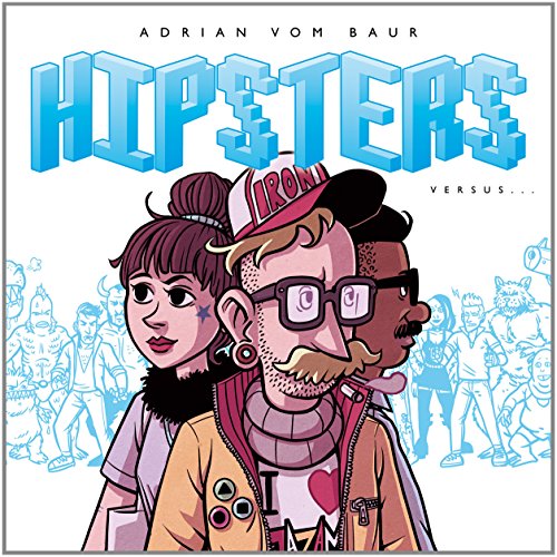 Hipsters versus...