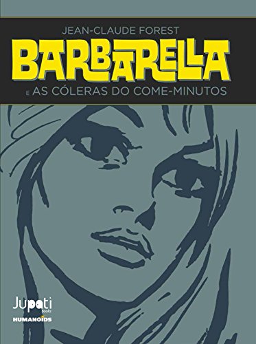 Barbarella e as cóleras do come-minutos