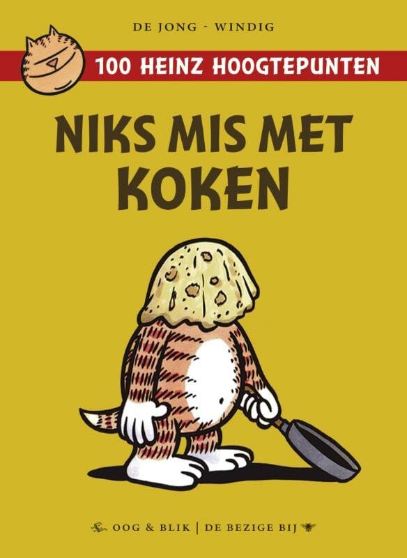 Niks mis met koken: 100 Heinz hoogtepunten