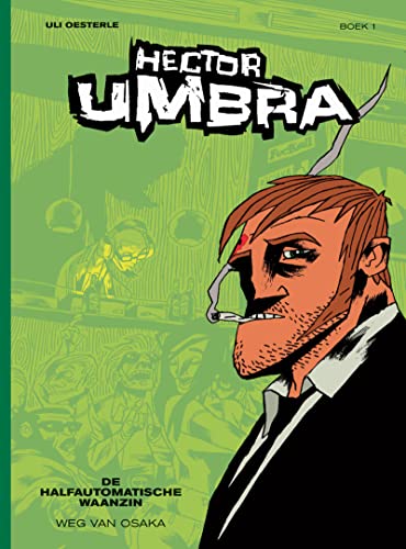 Hector Umbra - De halfautomatische waanzin #1