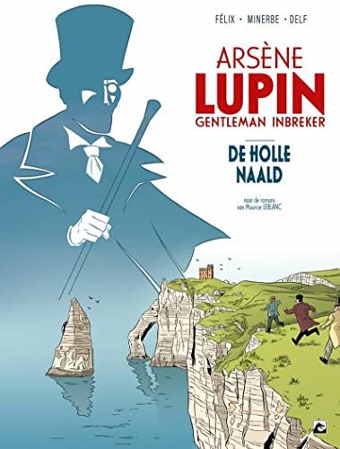 Arsène Lupin, gentleman inbreker - De holle naald