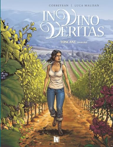 In Vino Veritas - Toscane