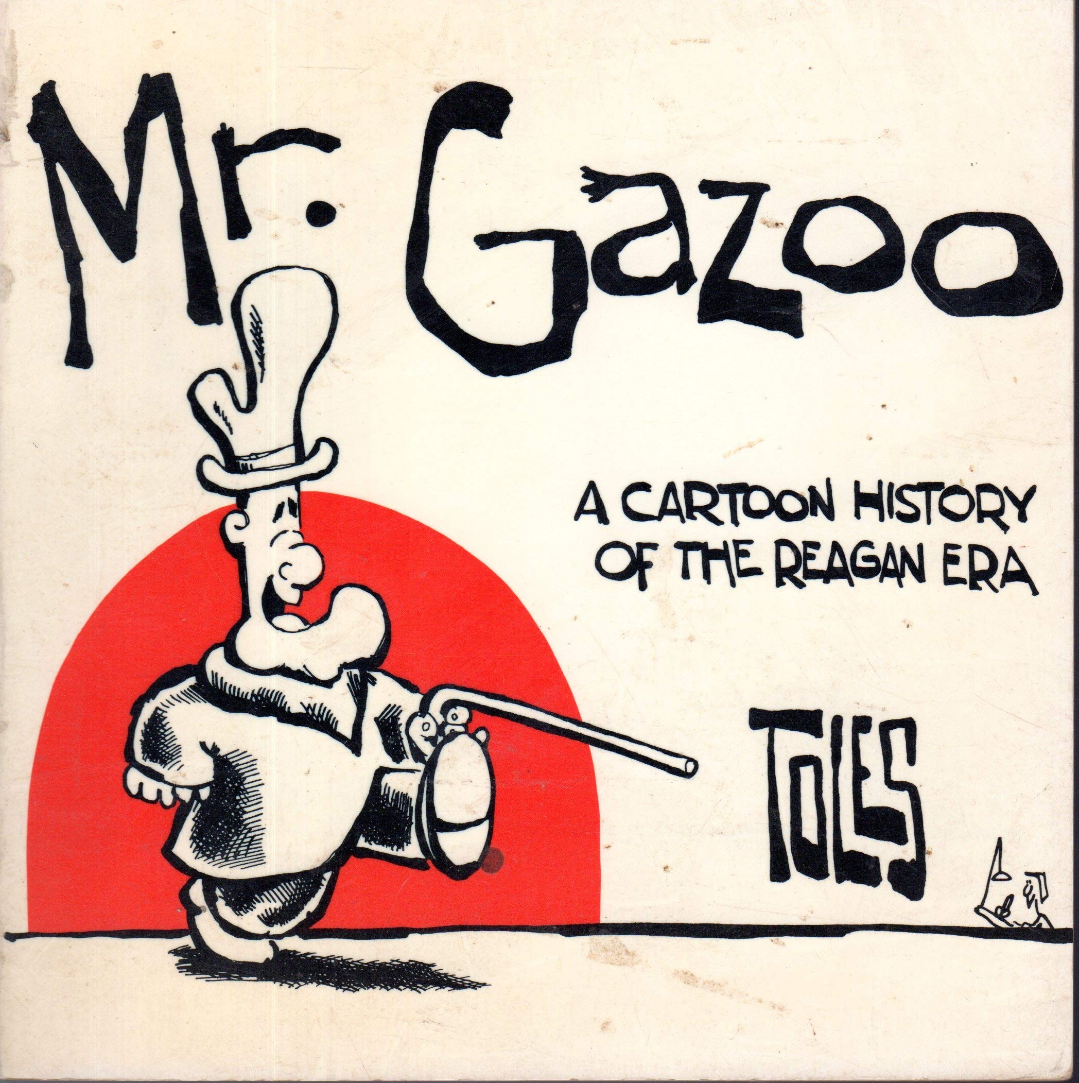 Mr. Gazoo: a Cartoon History of the Reagan Era