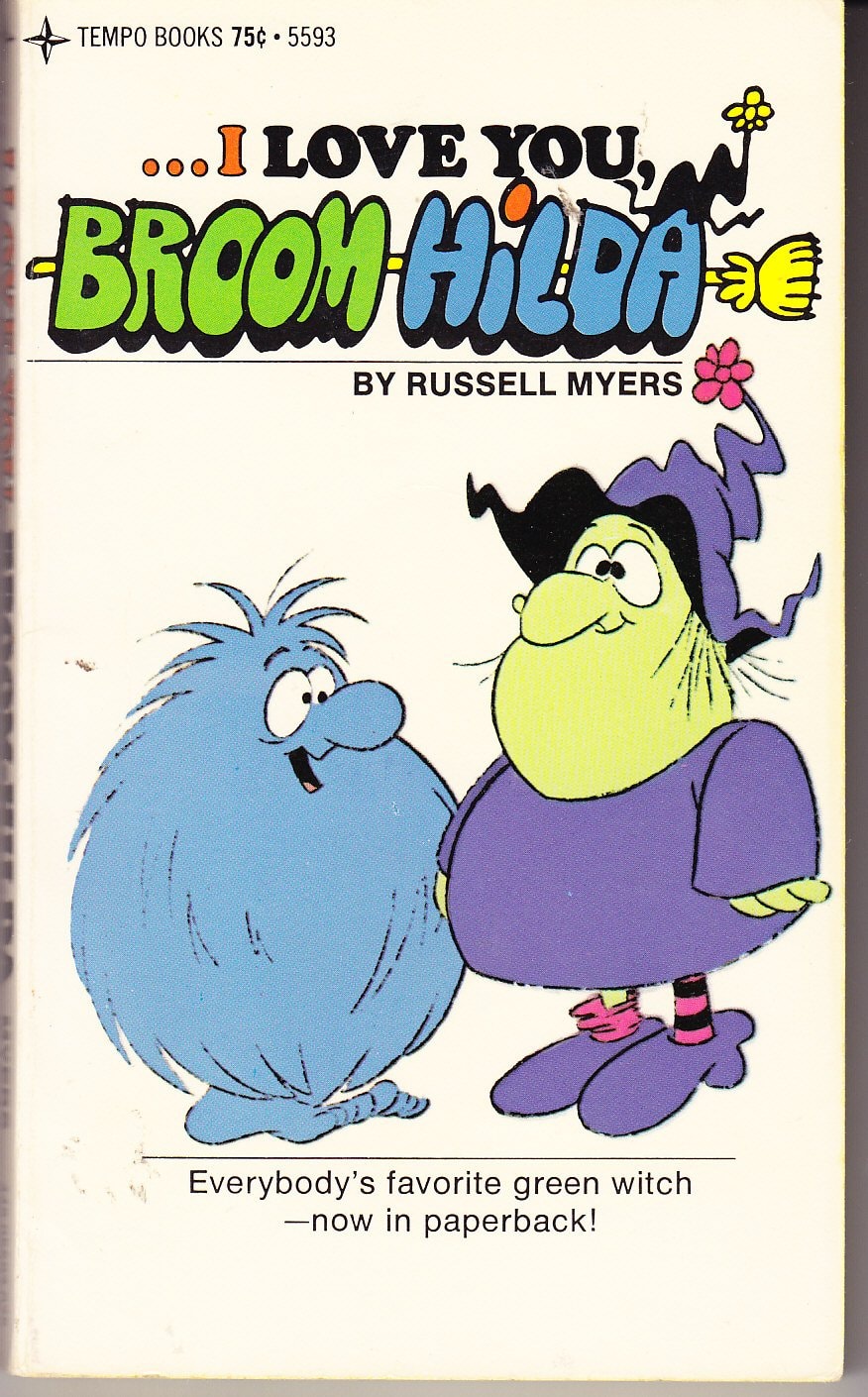 ...I Love You, Broom-Hilda #5593 [1]