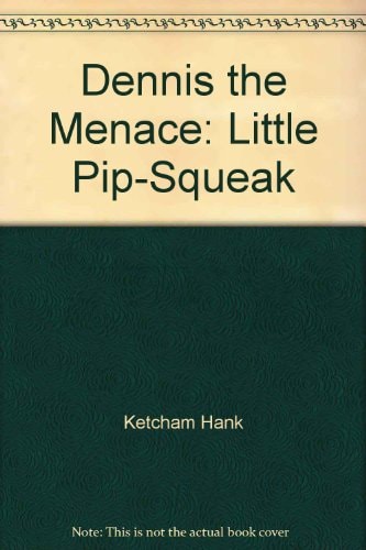 Dennis the Menace Little Pip-Squeak
