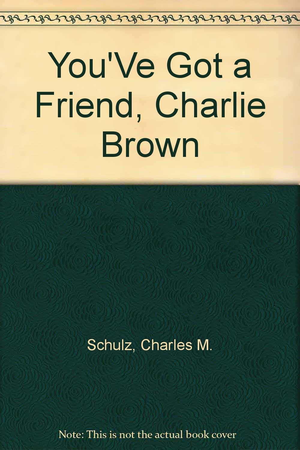 You've Got a Friend, Charlie Brown #20698-X cover