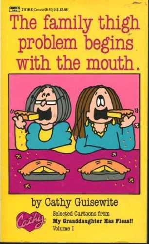 The Family Thigh Problem Begins with the Mouth [Cathy]