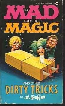 The Mad Book of Magic and Other Dirty Tricks