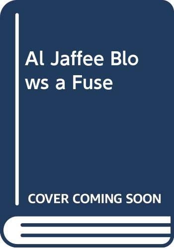 Al Jaffee Blows a Fuse