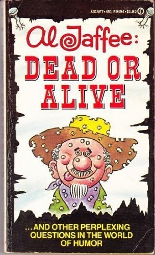Al Jaffee Dead or Alive