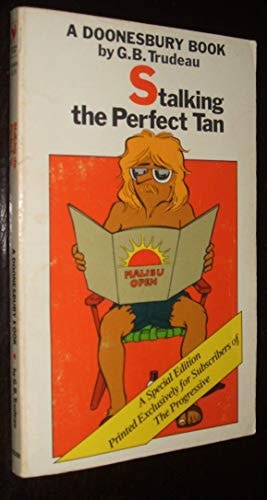 Stalking the Perfect Tan (A Doonesbury Book)