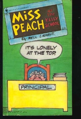 It's Lonely at the Top [Miss Peach of the Kelly School] #[nn]