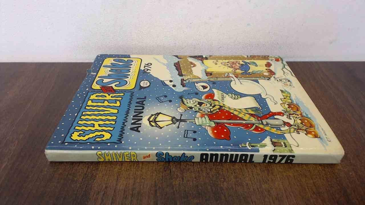 Shiver and Shake Annual