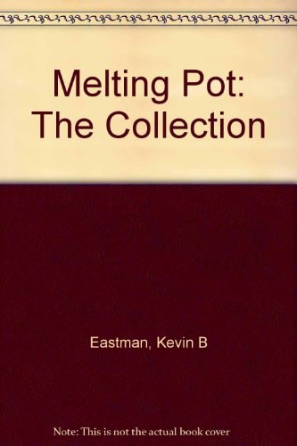 Melting Pot, The Collection
