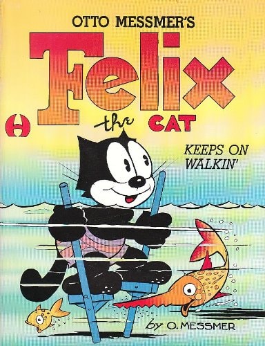 Otto Messmer's Felix the Cat -- Keeps on Walkin'