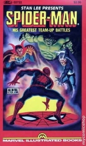 Stan Lee Presents the Marvel Comics Illustrated Version of Spider-Man His Greatest Team-Up Battles