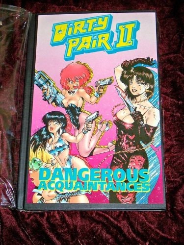 Dirty Pair Book Two: Dangerous Acquaintances Collection