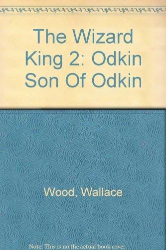 The Wizard King Trilogy Book One: The King of the World #[nn]