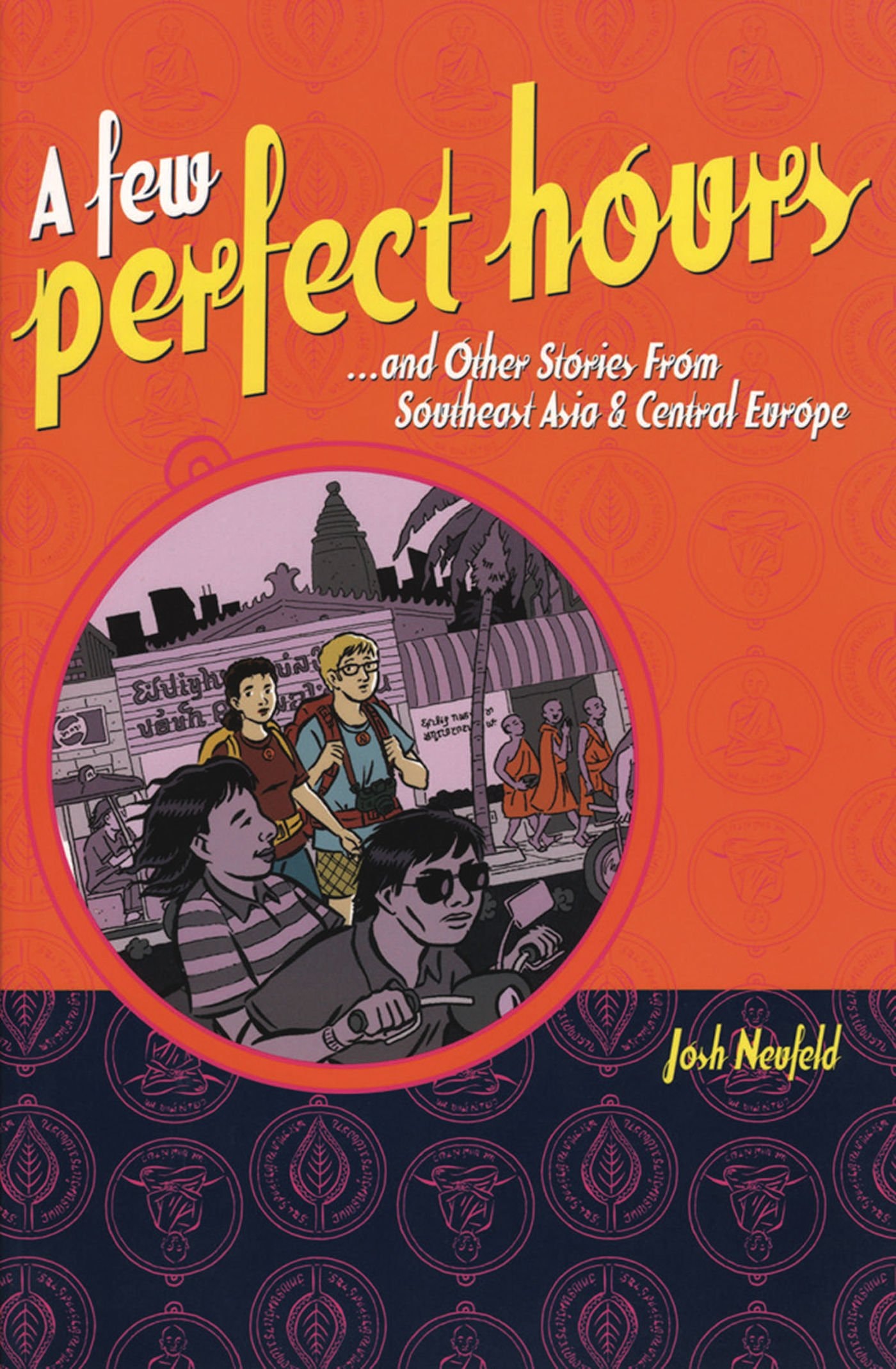 A Few Perfect Hours and Other Stories from Southeast Asia & Central Europe #[nn]