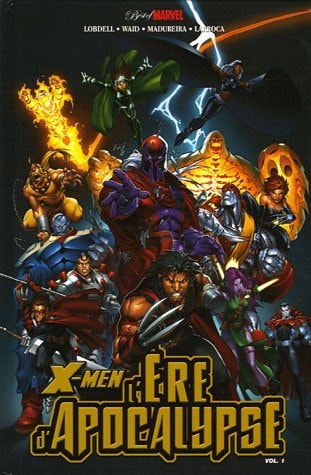 Best of Marvel : X-Men - L'ère d'Apocalypse