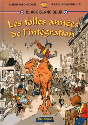 Black Blanc Beur -  Les folles années de l'intégration #[nn]